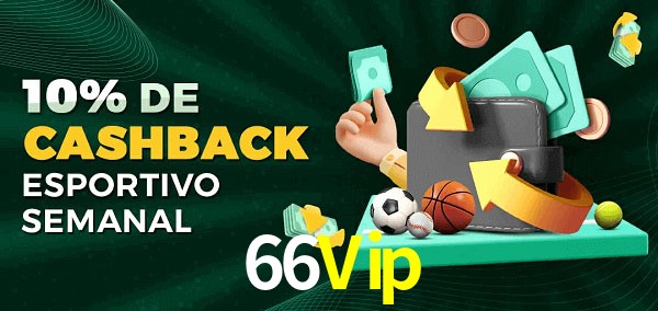 10% de bônus de cashback na 66Vip