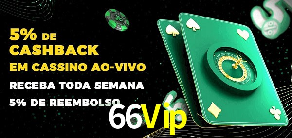 Promoções do cassino ao Vivo 66Vip